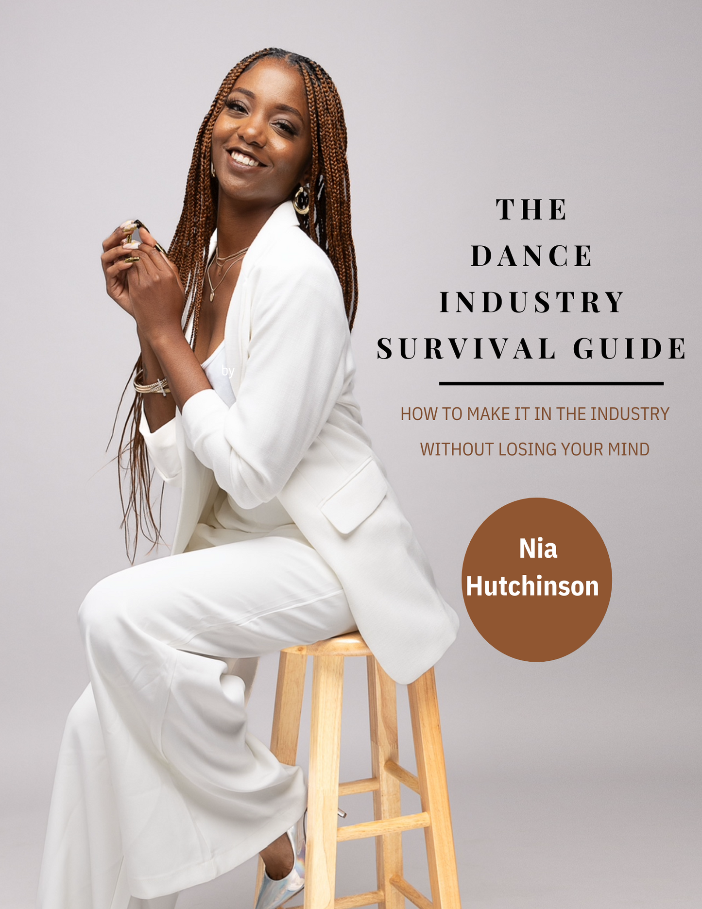 (Ebook) The Dance Industry Survival Guide: How To Make It In The Industry Without Losing Your Mind